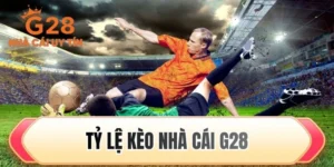 tỷ lệ kèo nhà cái G28